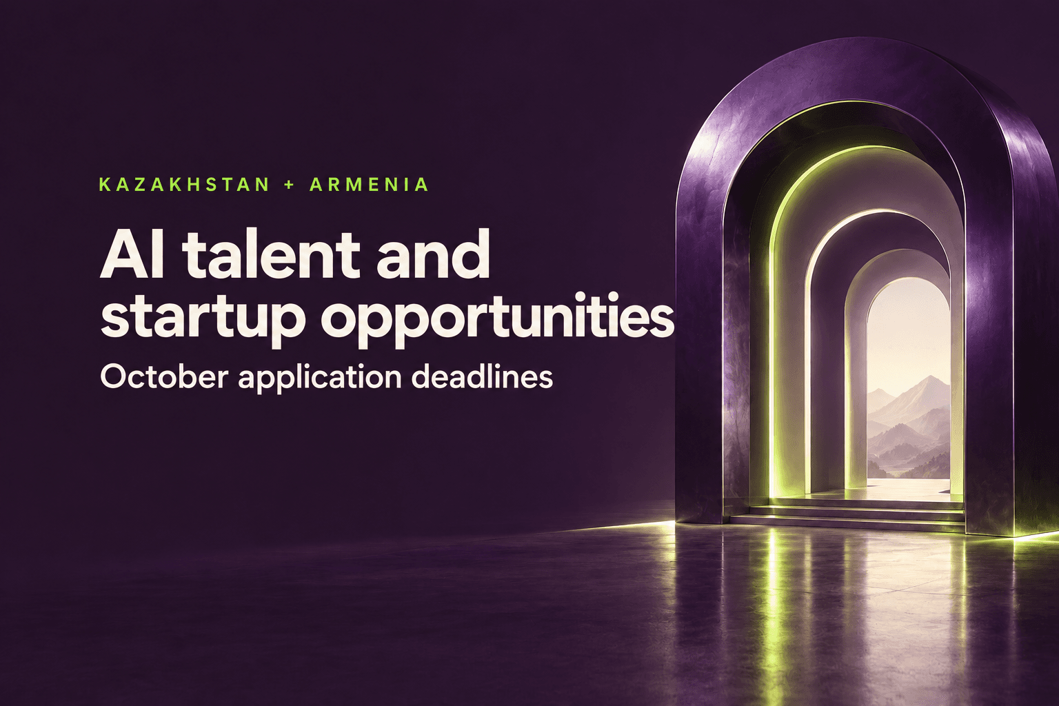 AI talent and startup programmes in Kazakhstan and Armenia approach October deadlines
